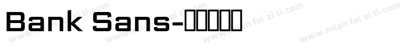 Bank Sans字体转换